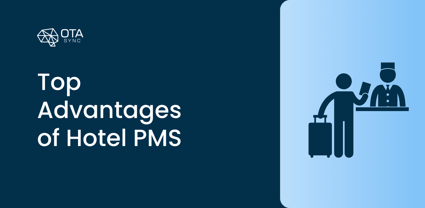 Top advantages of having a property management system in your hotel